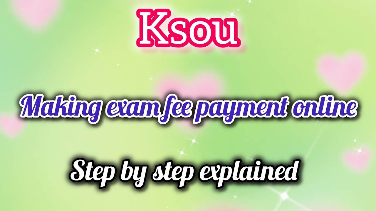 How To Pay Your Exam Fees Online (Step By Step) #ksou #exam