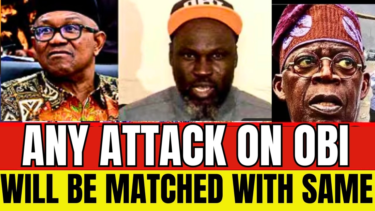 OBIDIENTS REJECT IT! ANY ATTACK ON PETER OBI WILL BE MET WITH THE SAME FORCE: OBIDIENTS WARN TINUBU