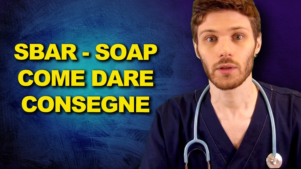 Consegne infermieristiche: SBAR | SOAP | PACE | RSVP