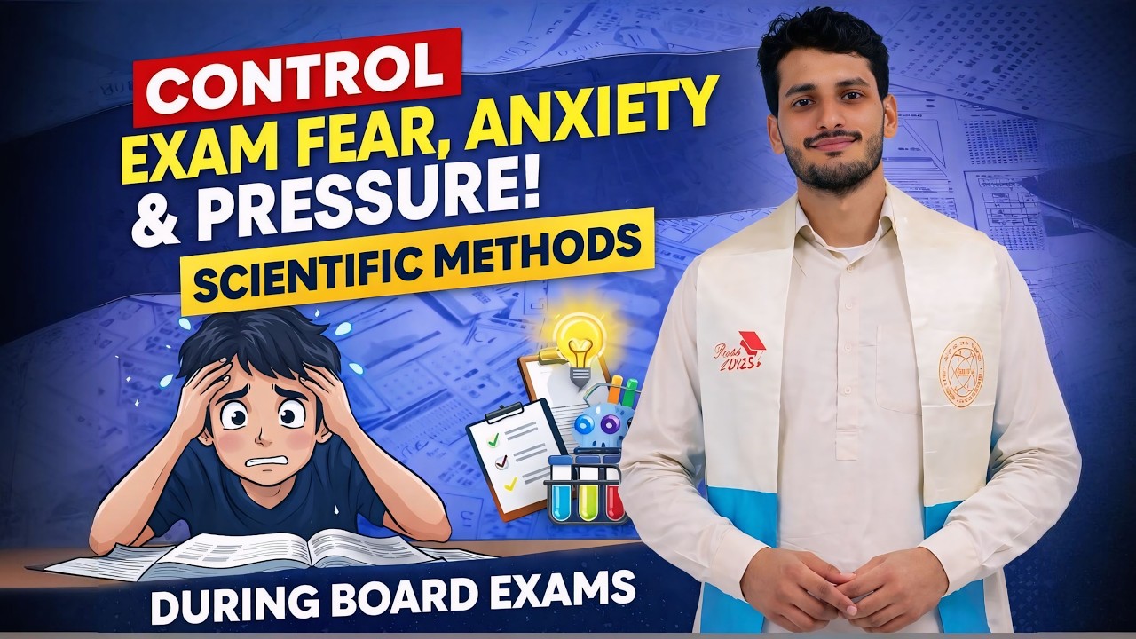 How to Control Exam Fear, Anxiety & Pressure | Scientific Methods for Board Exams
