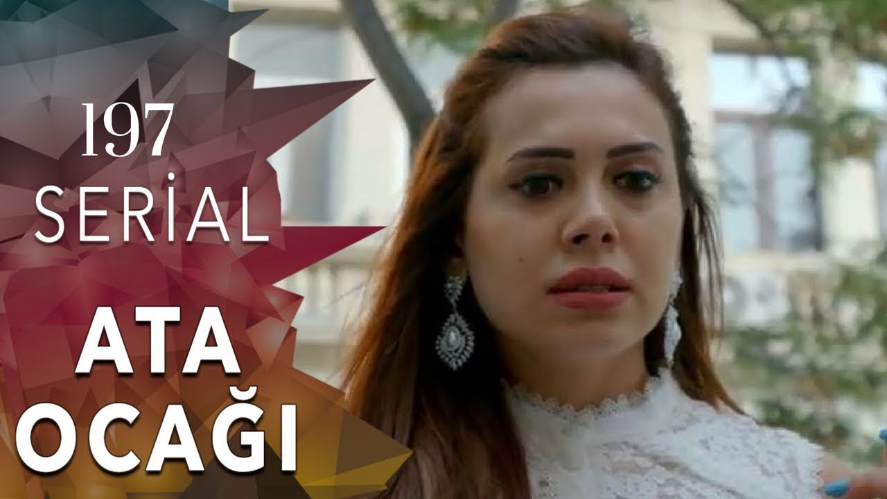 Ata Ocağı (197-ci seriya) SEZON FİNALI