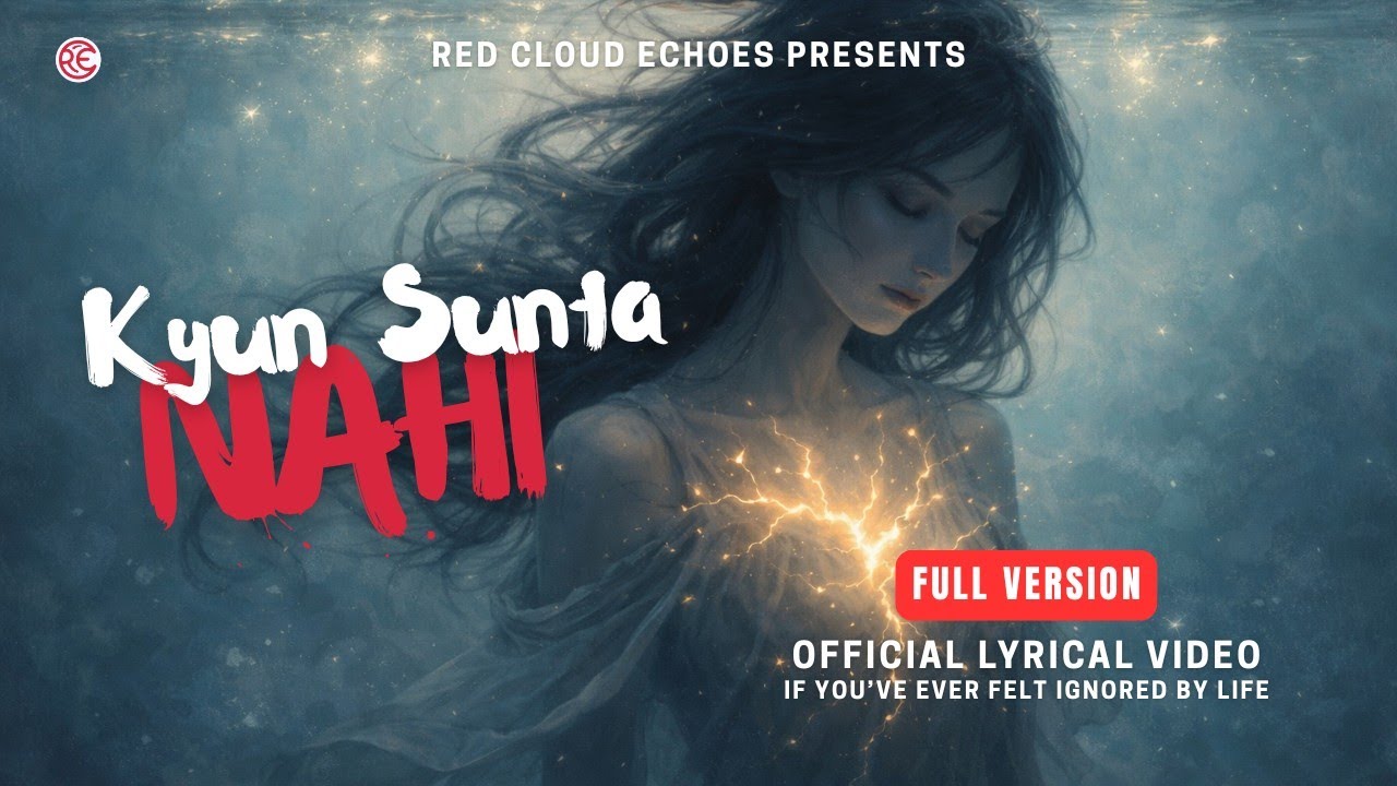 Kyun Sunta Nahi - Official Lyric Video | Red Cloud Echoes