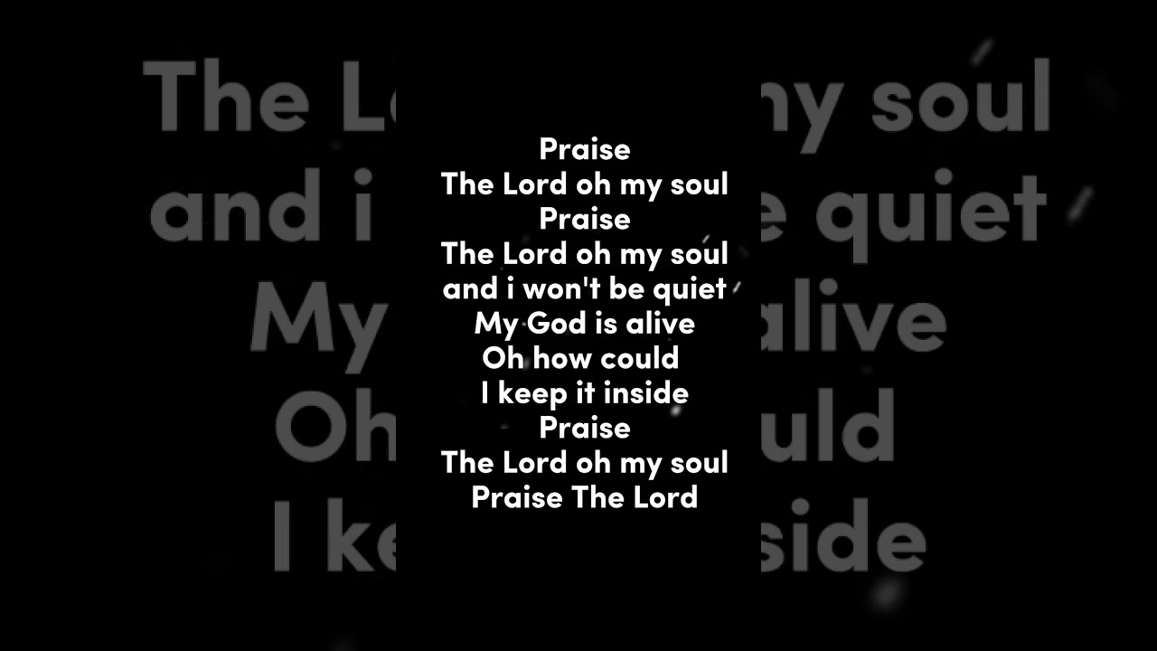 PRAISE THE LORD OH MY SOUL - ELEVATION WORSHIP 
