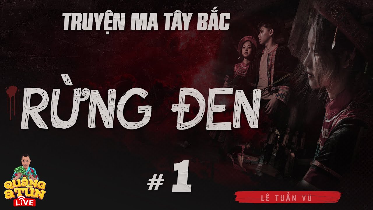 truyện ma làng quê dân tộc Tây Bắc : RỪNG ĐEN tập 1 | Người Mông trên núi vươn mình tới tự do