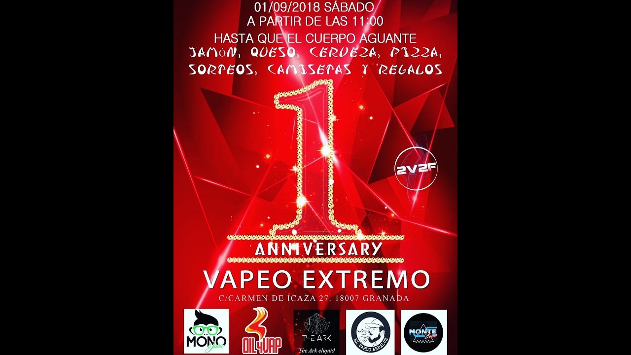 1&ordm; ANIVERSARIO VAPEO EXTREMO GRANADA , VEN!