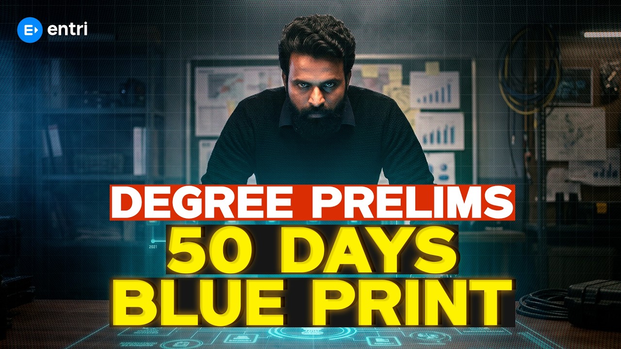 DEGREE PRELIMS: 50 DAYS TIME TABLE & BLUE PRINT | SUJESH SIR | ENTRI