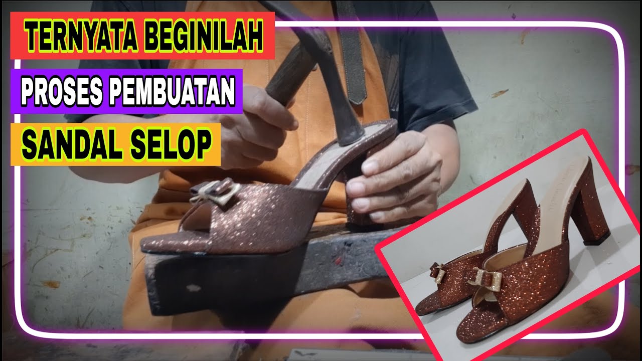 CARA MEMBUAT SANDAL SELOP HIGH HEELS, BAHAN GLITER#diy #pengrajinsepatu  #abahaipsaip