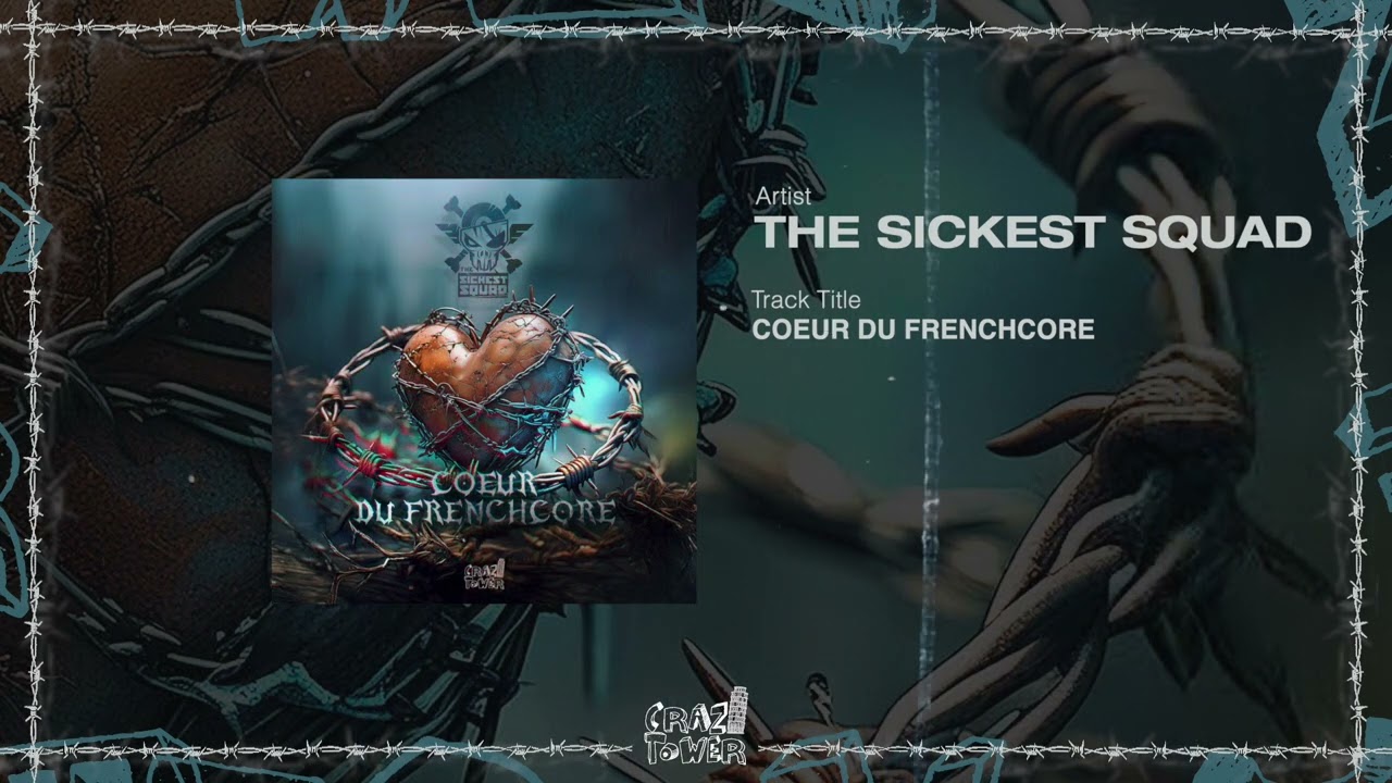 The Sickest Squad - Coeur Du Frenchcore