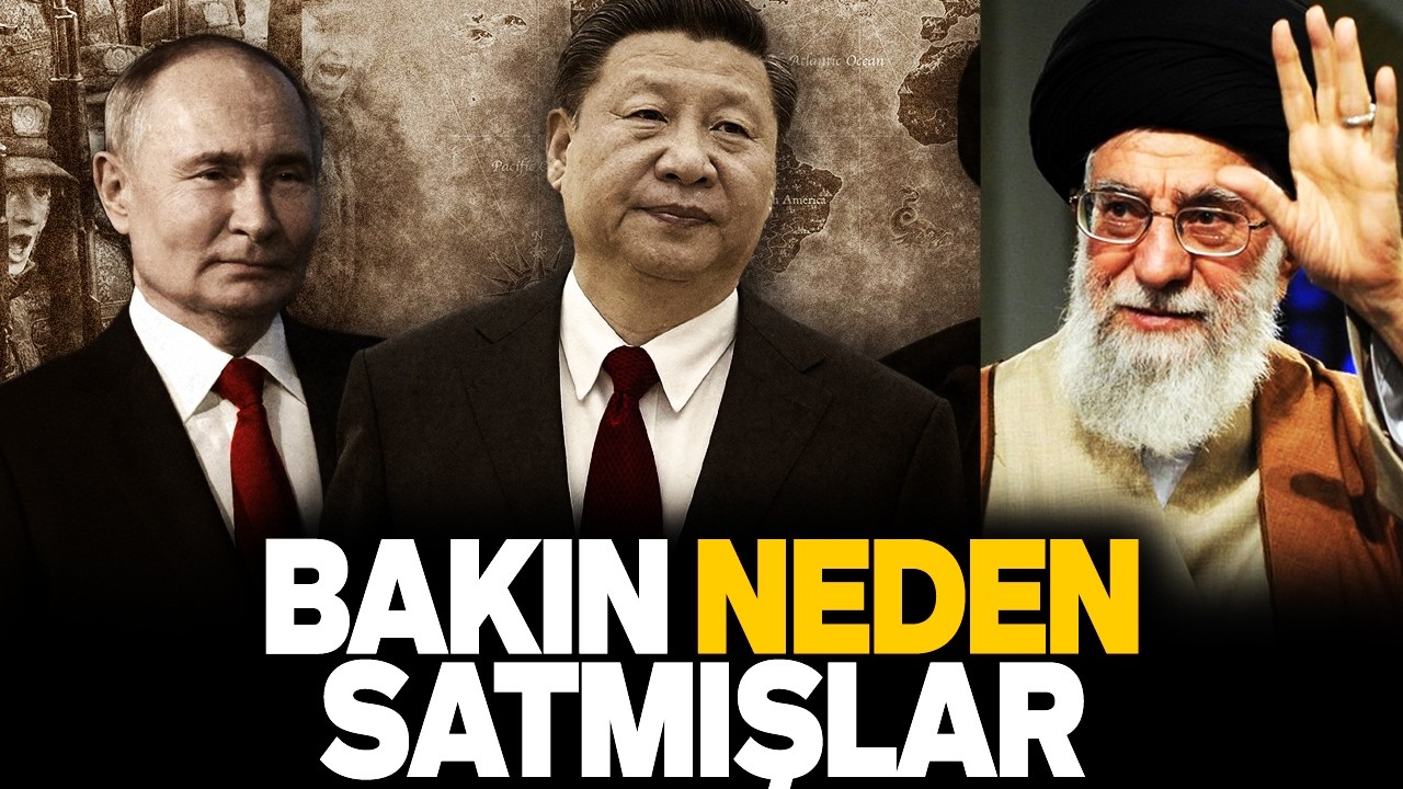 ÇİN VE RUSYA'NIN İRAN'I NEDEN SATTIKLARI ORTAYA ÇIKTI. BERCAN TUTAR SESLİ MAKALE