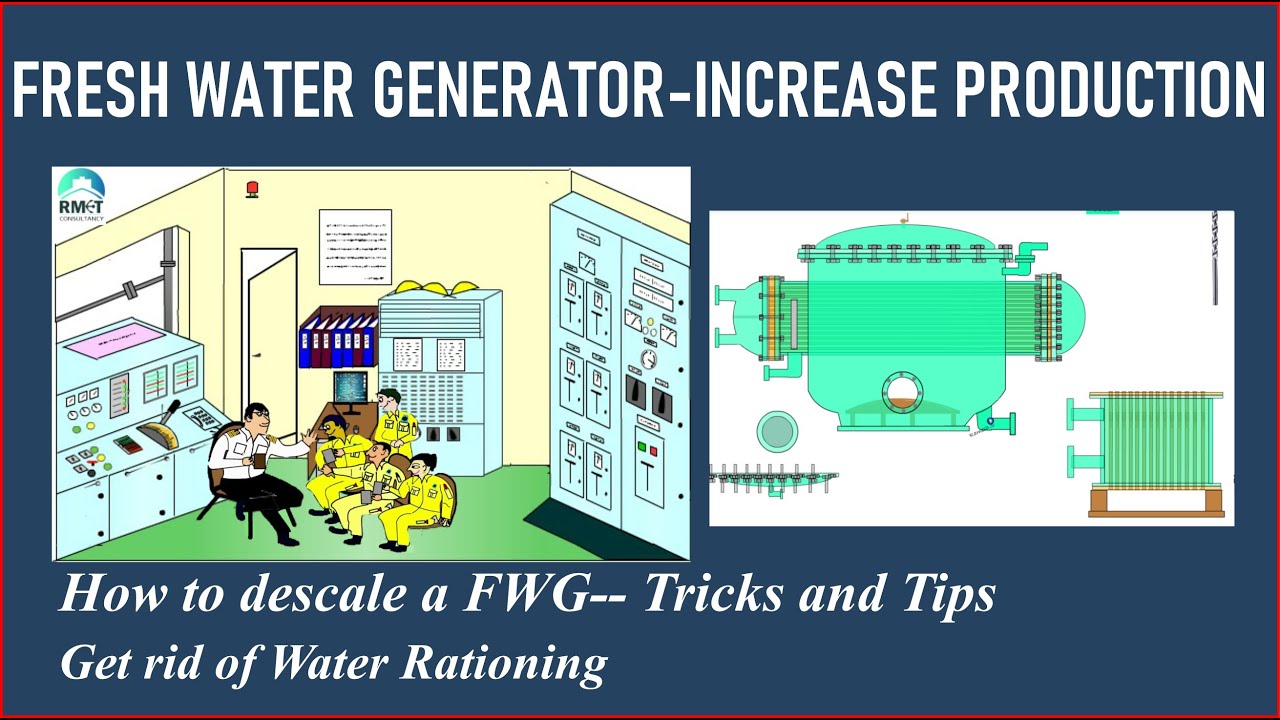 How to make more water in Fresh Water Generator?? | Shell and tube FWG Maintenance Tips.