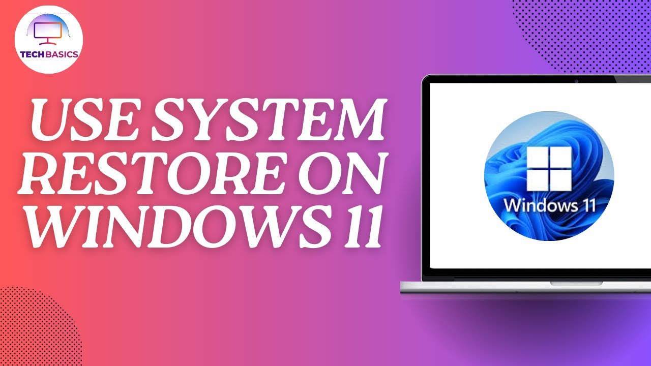 How to Use System Restore on Windows 11