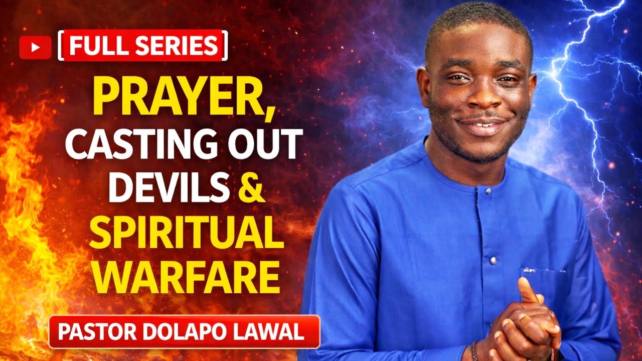 How Prayer Opens Your Eyes to See in the Spirit: Casting Out Devils Through Divine Truth | Pr Dolapo