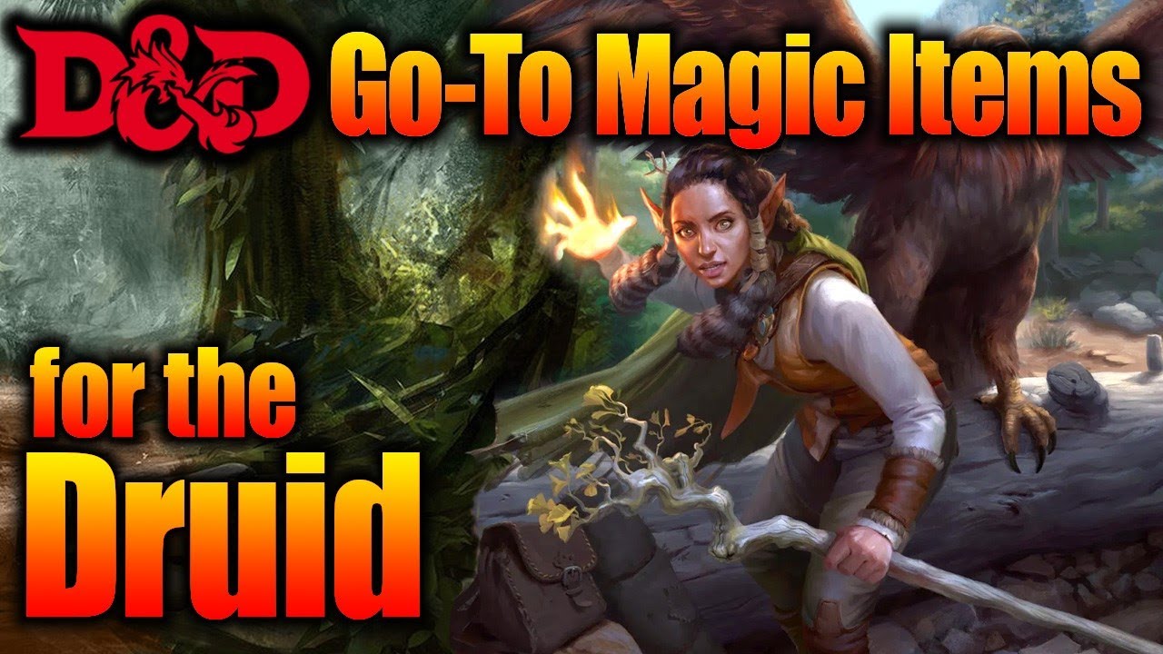 5 Best D&D Magic Items for a Druid