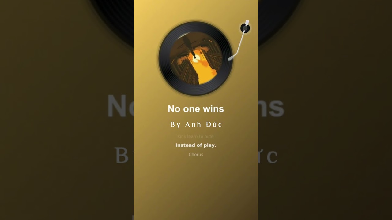 No one wins (Original version) - created by Anh Đức