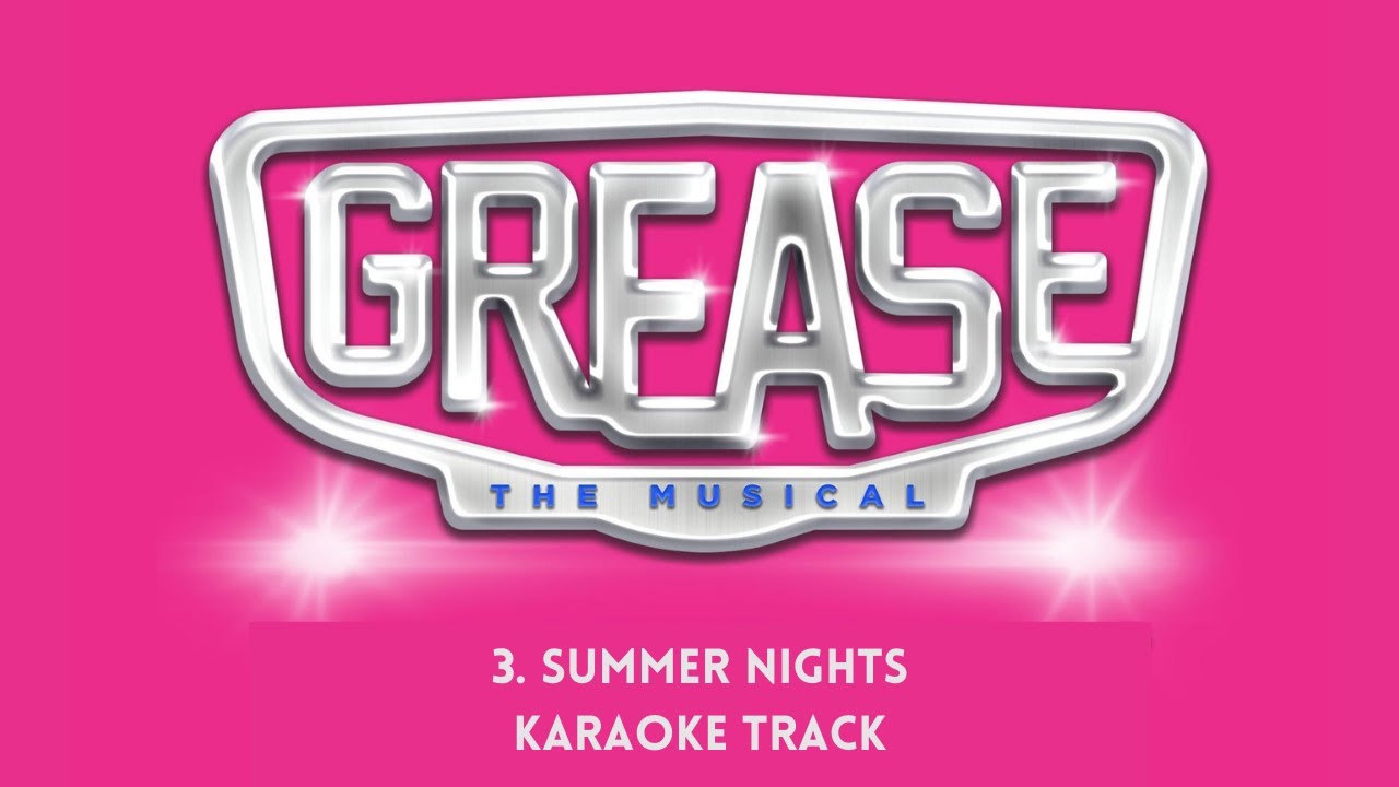 🎧🎤🎼Grease - 3 Summer Nights🎼🎤🎧