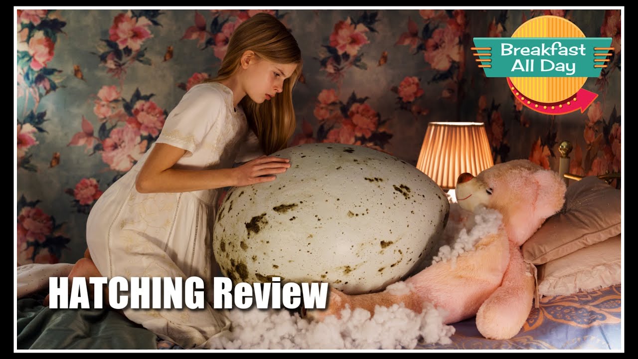 Hatching movie review -- Breakfast All Day