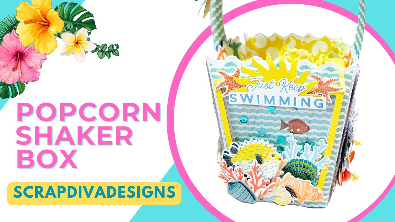 POPCORN SHAKER BOX TUTORIAL | SCRAP DIVA DESIGNS @SCRAPDIVA29