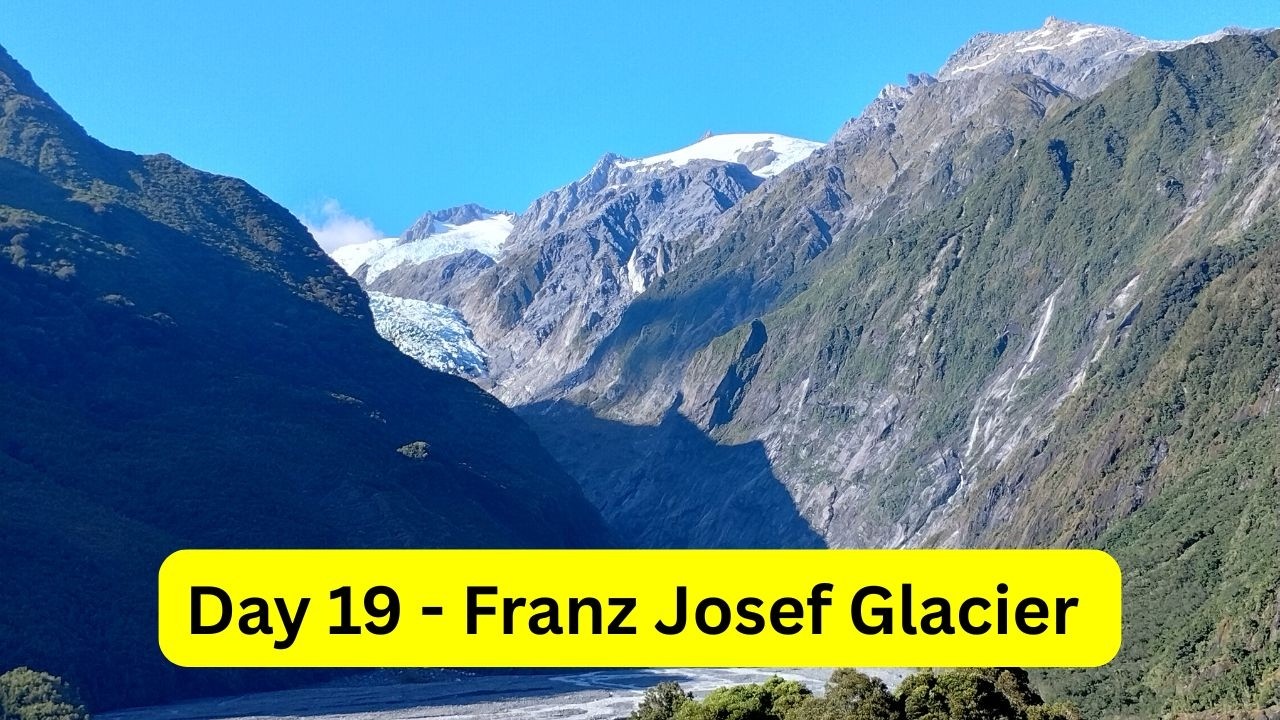 New Zealand - Frans Josef Glacier and Wanaka - day 19