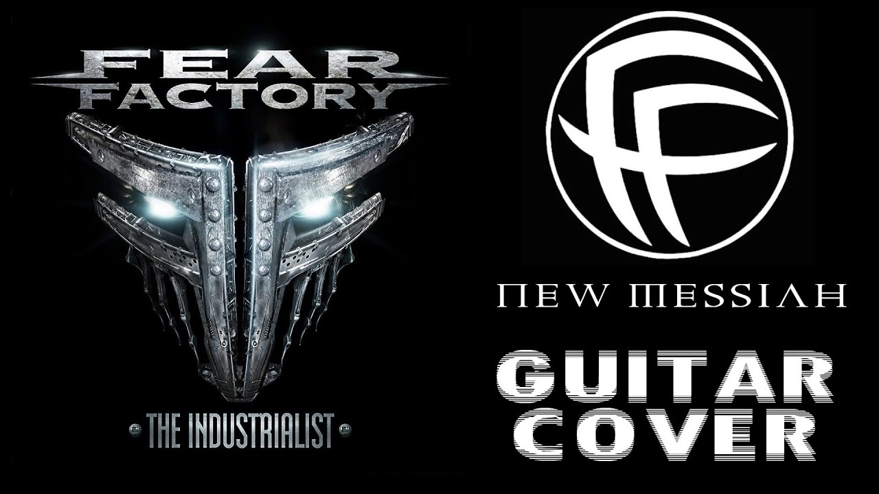 FEAR FACTORY - New Messiah [Guitar Cover]