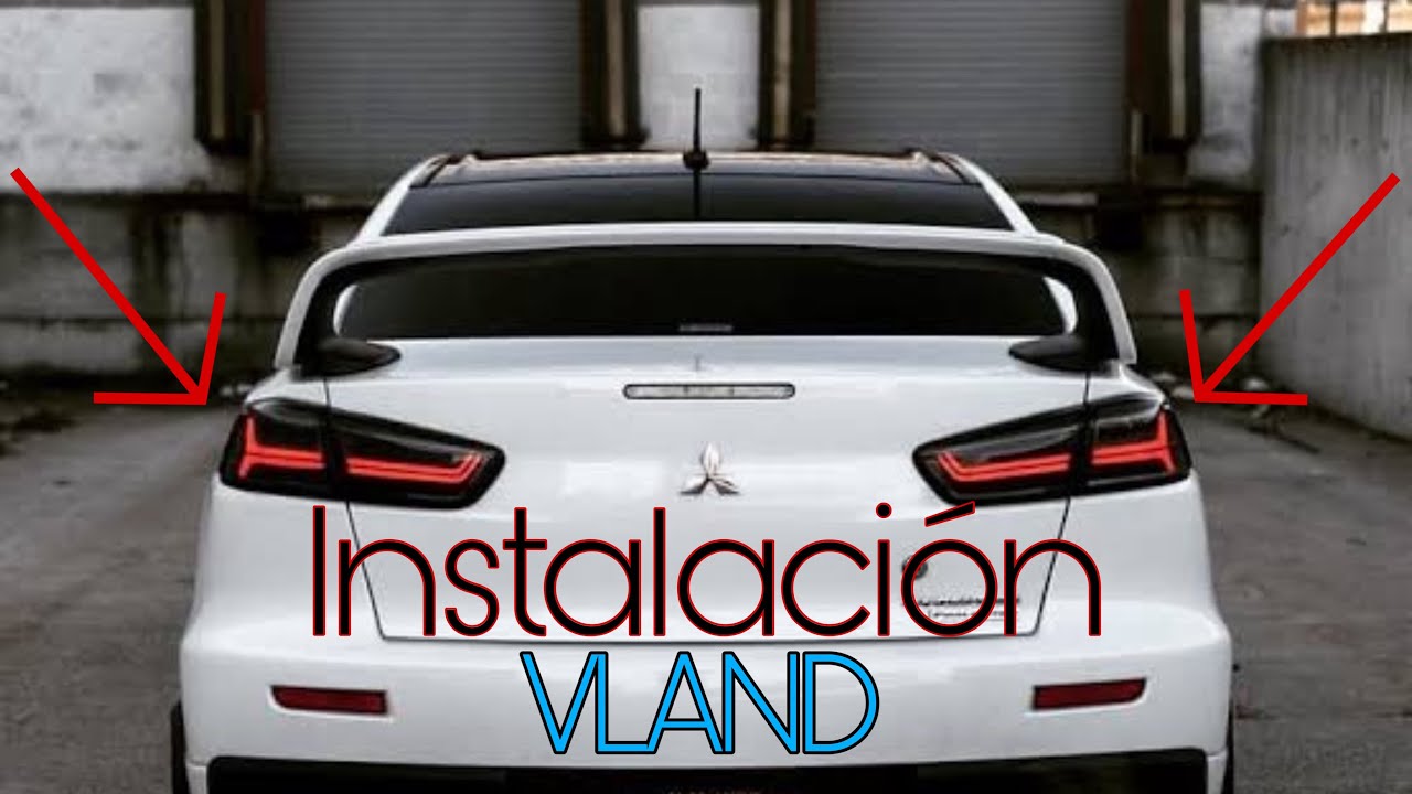 Instalación luces traseras Mitsubishi Lancer VLAND/ Tail lights
