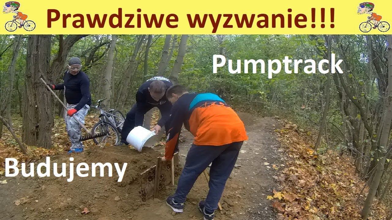Budujemy pumptrack w lesie.  Duże wyzwanie i tony ziemi.