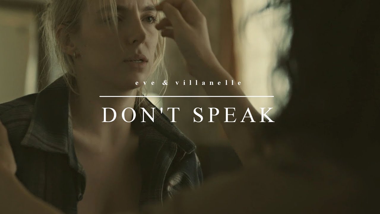 Eve & Villanelle I Dont Speak