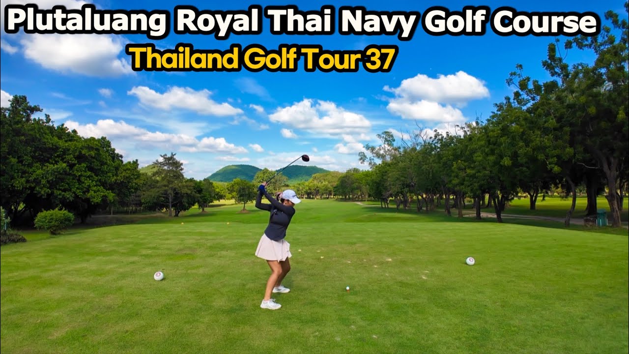 Peaceful & Budget-Friendly Golf Course in Thailand [Plutaluang Royal Thai Navy Golf Course]