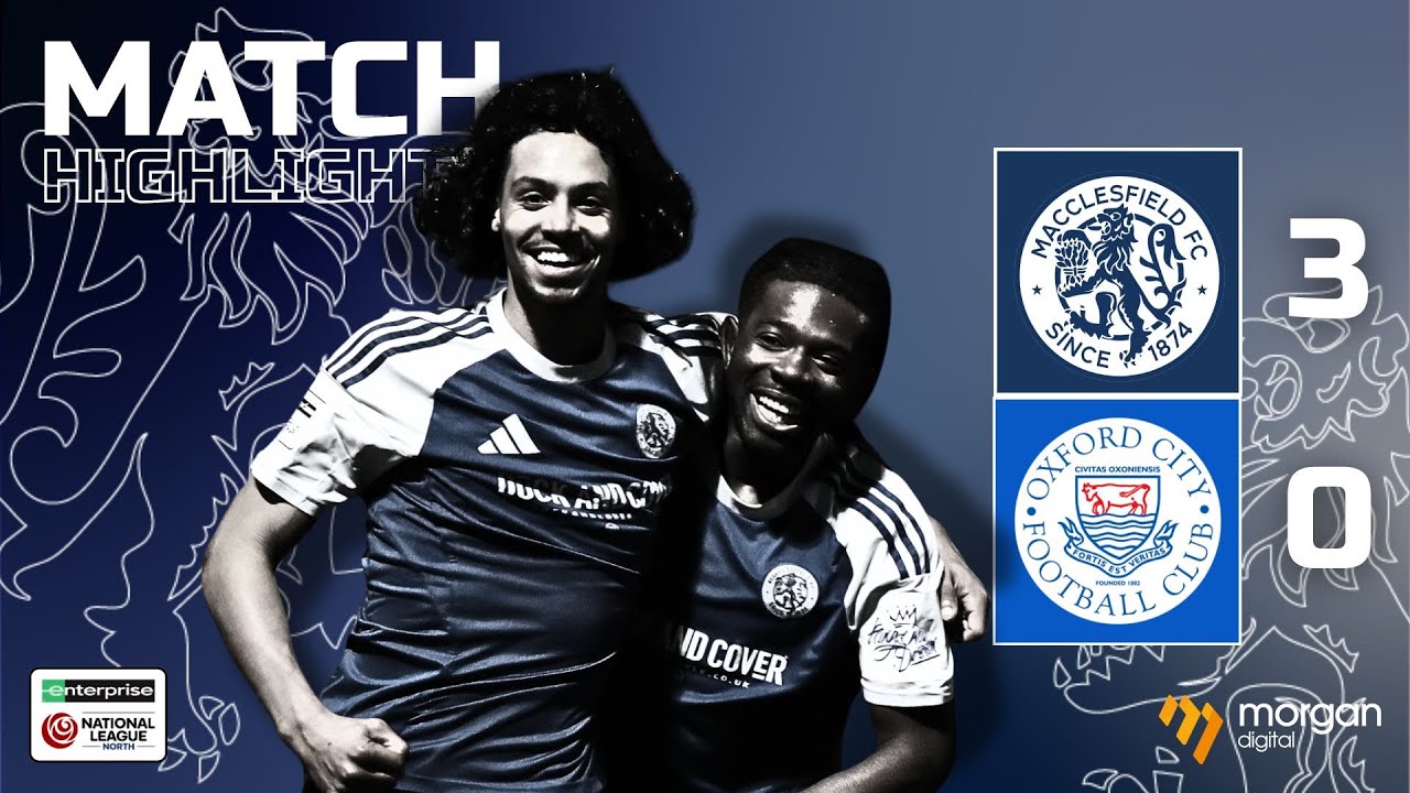 Three big points at the Leasing.com Stadium 👊 | Macclesfield FC 3-0 Oxford City