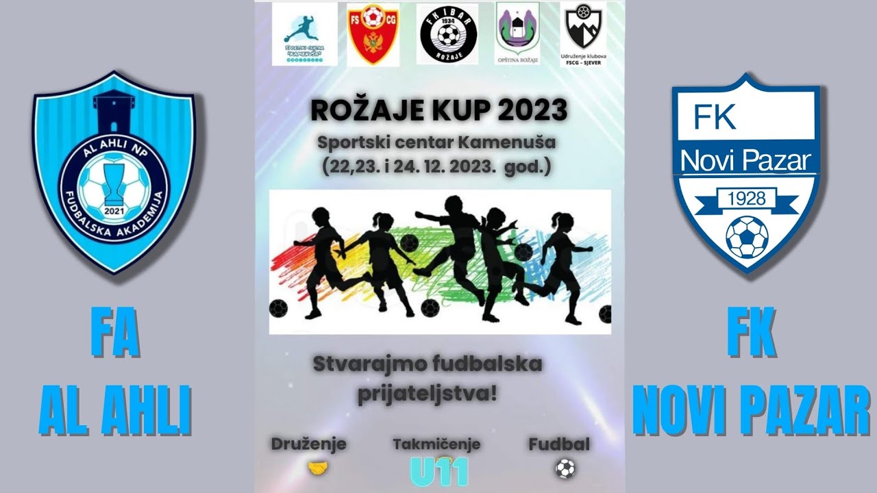 || FA AL AHLI vs FK Novi Pazar || ROŽAJE CUP 2023 || U-11 || SC Kamenuša, Rožaje