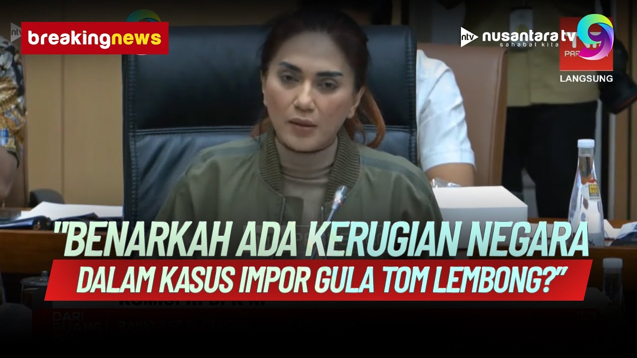 TEGAS! Komisi III Minta Klarifikasi Jaksa Agung Soal Kerugian Negara di Kasus Tom Lembong | NTV