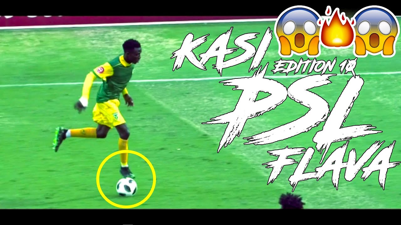 PSL IS BACK|Kasi Flava Skills & Tricks 2019🔥⚽🔥● Mzansi Showboat Edition 10 ●🔥⚽🔥