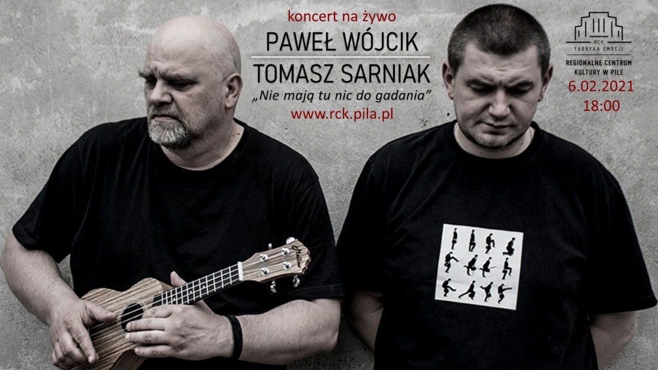 Paweł Wójcik i Tomas`z Sarniak - koncert online!