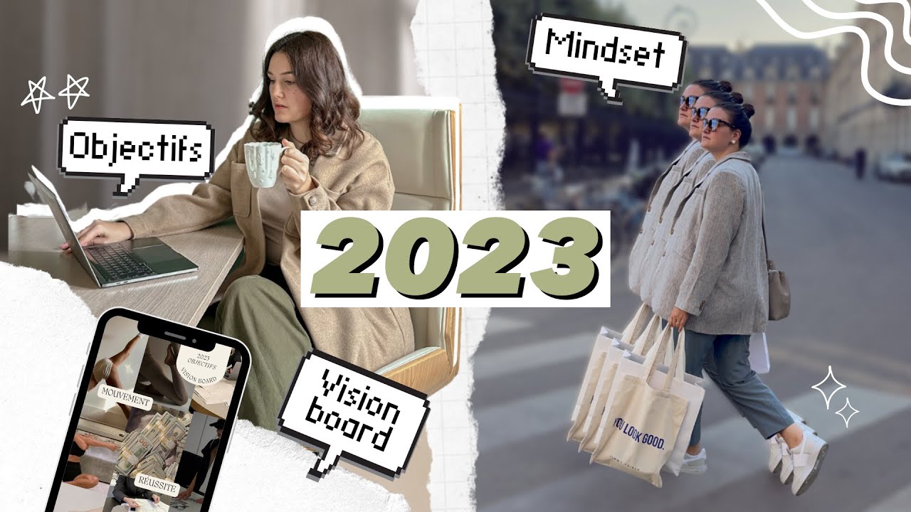 2023 objectifs, vision board et mindset !