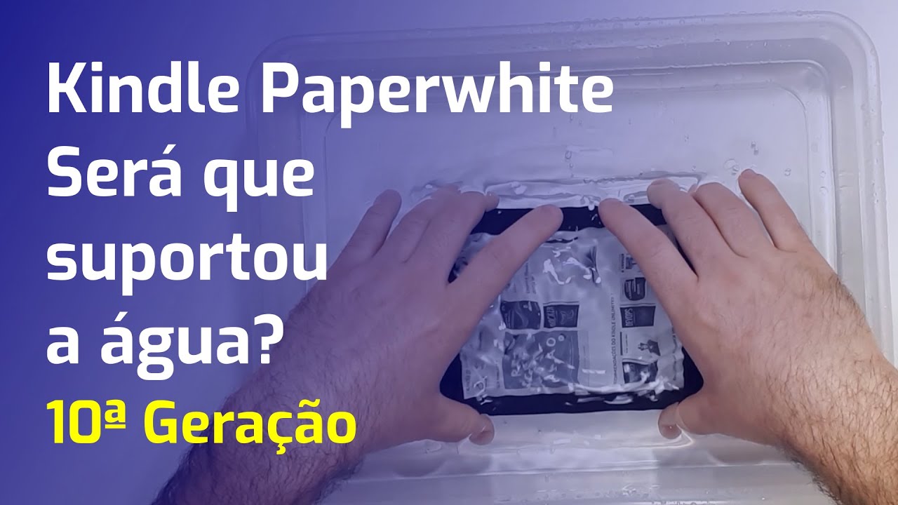 Kindle Paperwhite a prova d'água | TESTE
