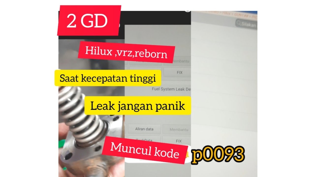 Kode P0093 Fuel System Leak Detected -Large Leak. pada mesin 2GD, hilux ,vrz dan reborn.