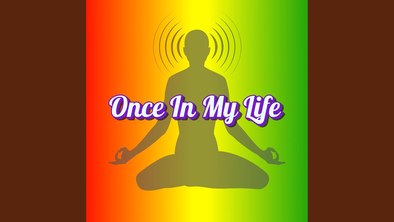Once In My Life