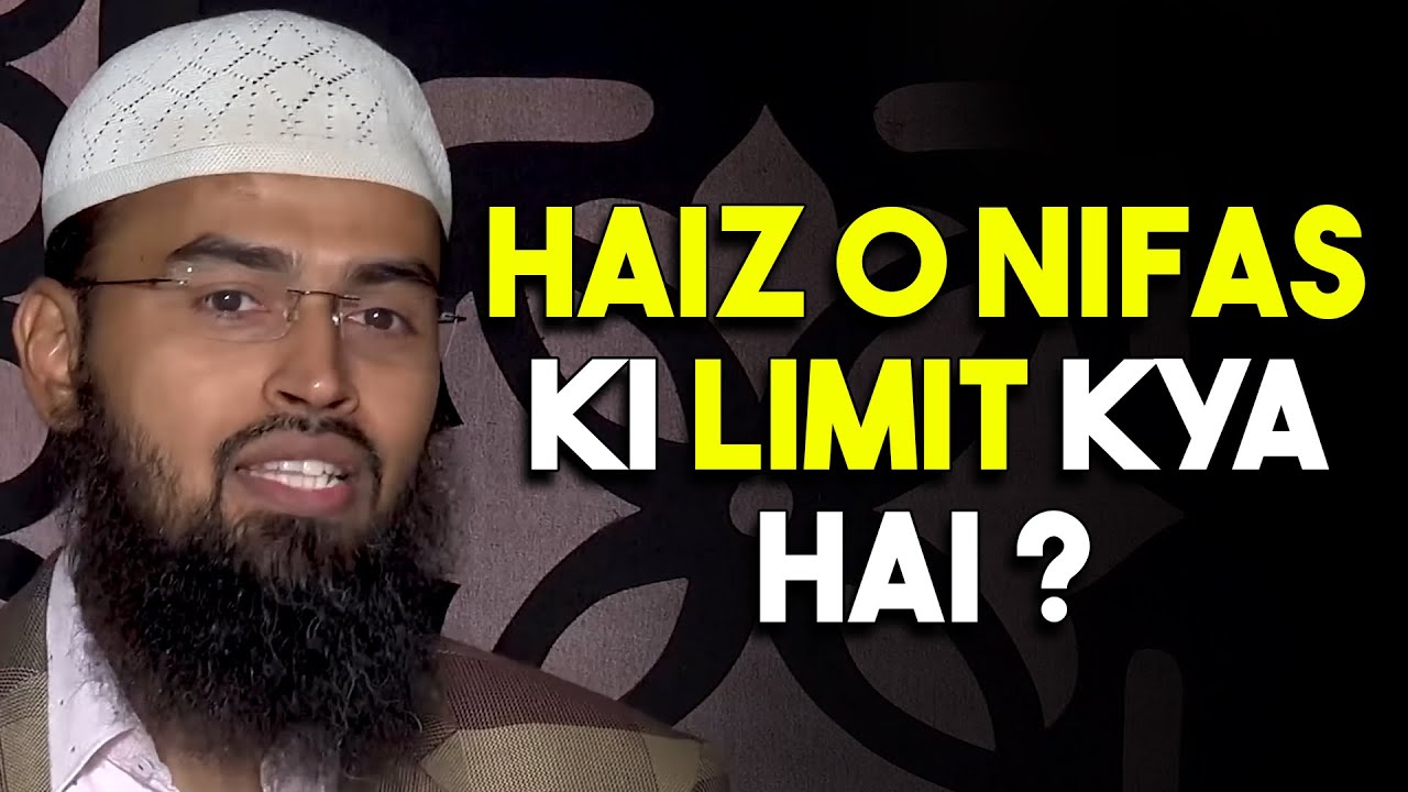 Haiz o Nifas Ki Koi Muddat Fix Nahi Hai By Adv. Faiz Syed