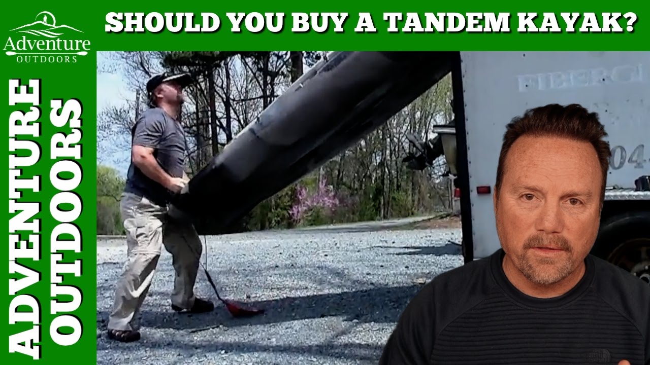 Should You Buy A Tandem Kayak?