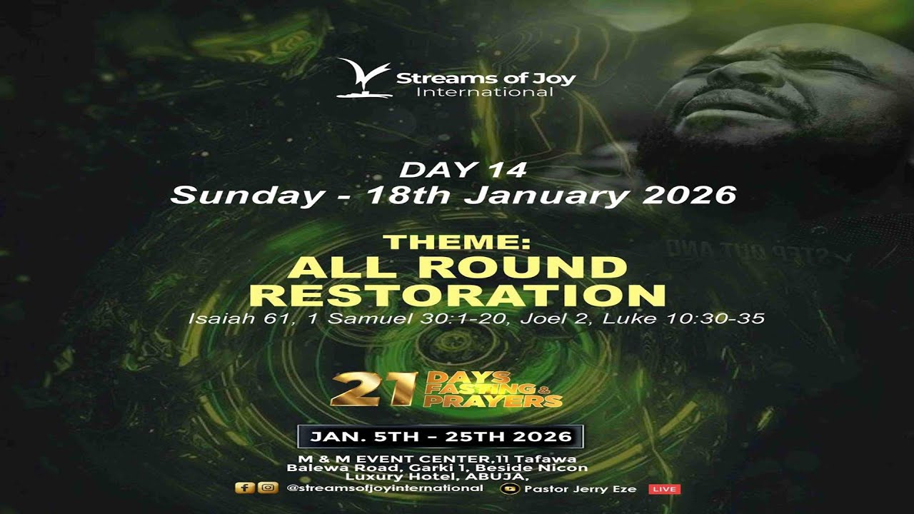 21 DAYS FASTING & PRAYERS || DAY 14 || ALL ROUND RESTORATION || 18TH JANUARY 2026