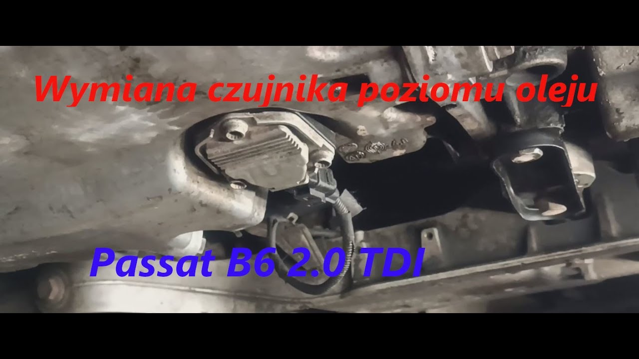 Czujnik poziomu oleju. Passat b6 2.0 TDI
