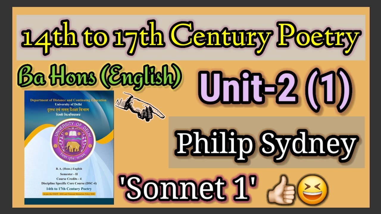14th to 17th Century Poetry|Unit-2(1)|Philip Sydney 'Sonnet 1'EasyExplanation😆👍🏻Ba HonsEnglish#dusol