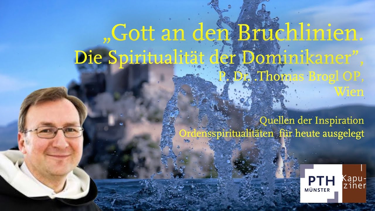 Die Spiritualität der Dominikaner  | Ringvorlesung 6 PTH Münster | Ordensspiritualität