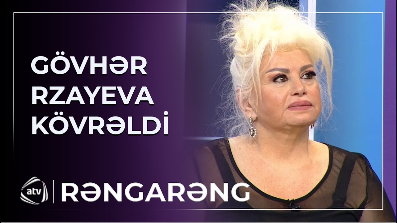 Kaş həyata gəlməzdim - Gövhər Rzayeva KÖVRƏLDİ / Rəngarəng
