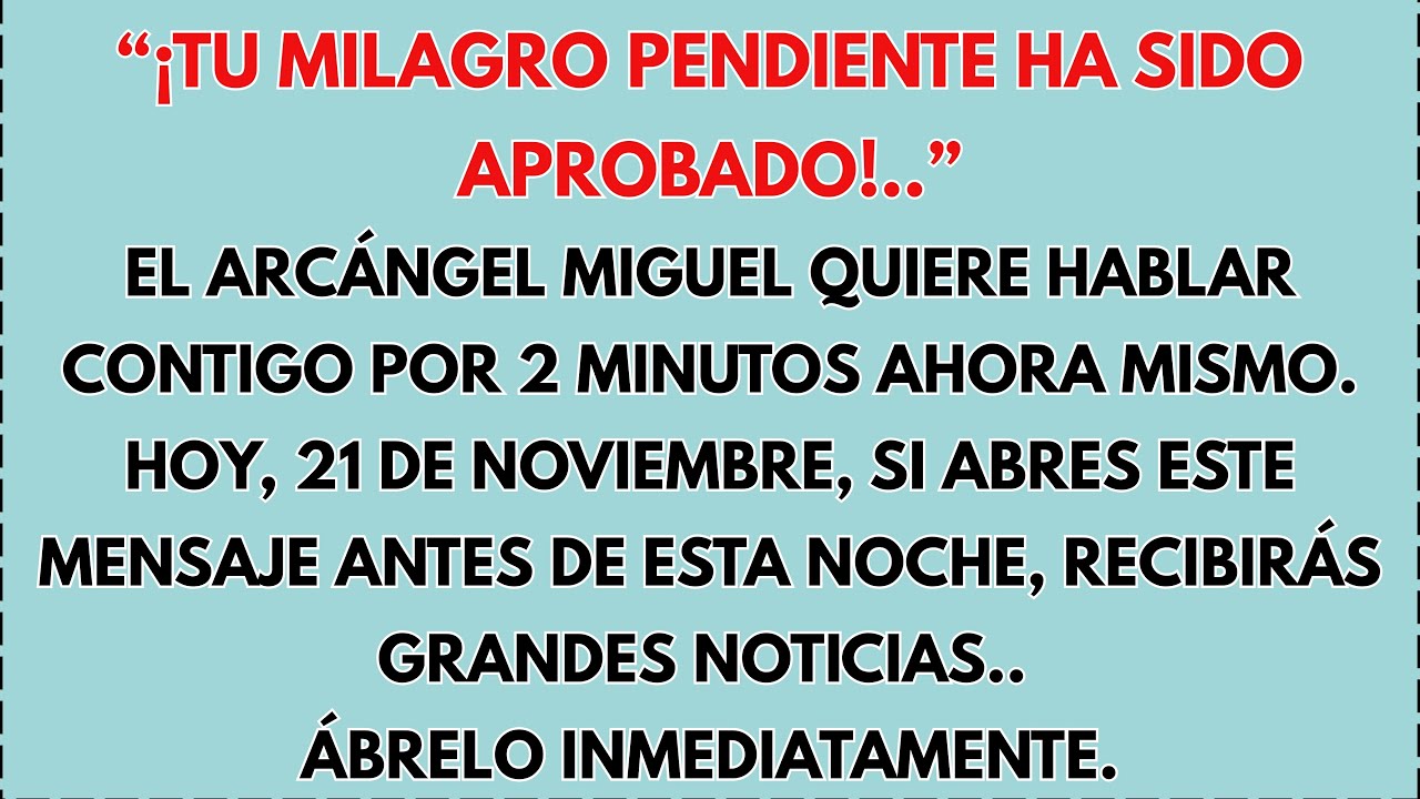 💸 EMERGENCIA: 21 DE NOVIEMBRE — MIGUEL DICE: “DAME 2 MINUTOS” PORQUE TU PUERTA SE ESTÁ CERRANDO...