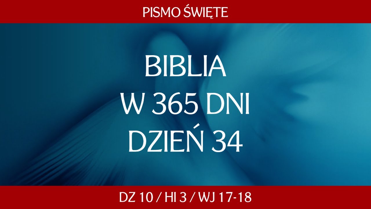 Dzień 34. Biblia przez 365 dni - Dz 10 / Hi 3 / Wj 17-18