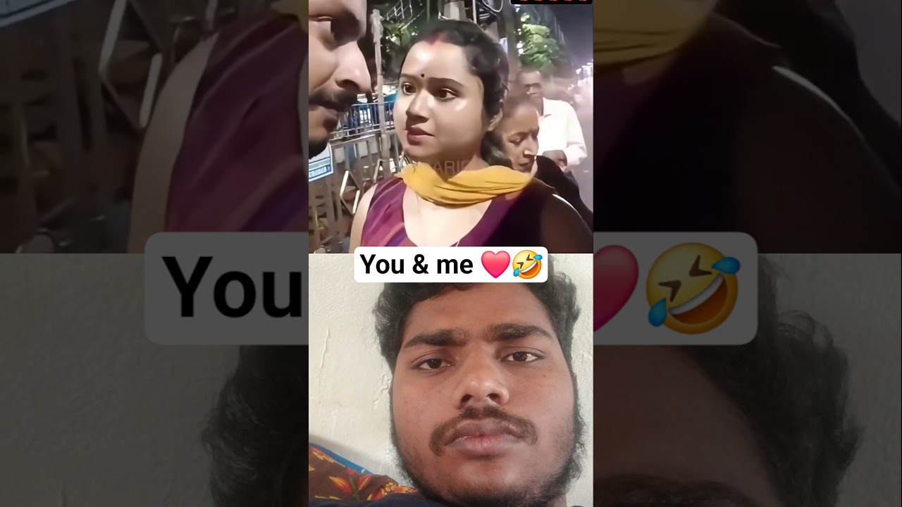 YOu & me 🤣❤️ 