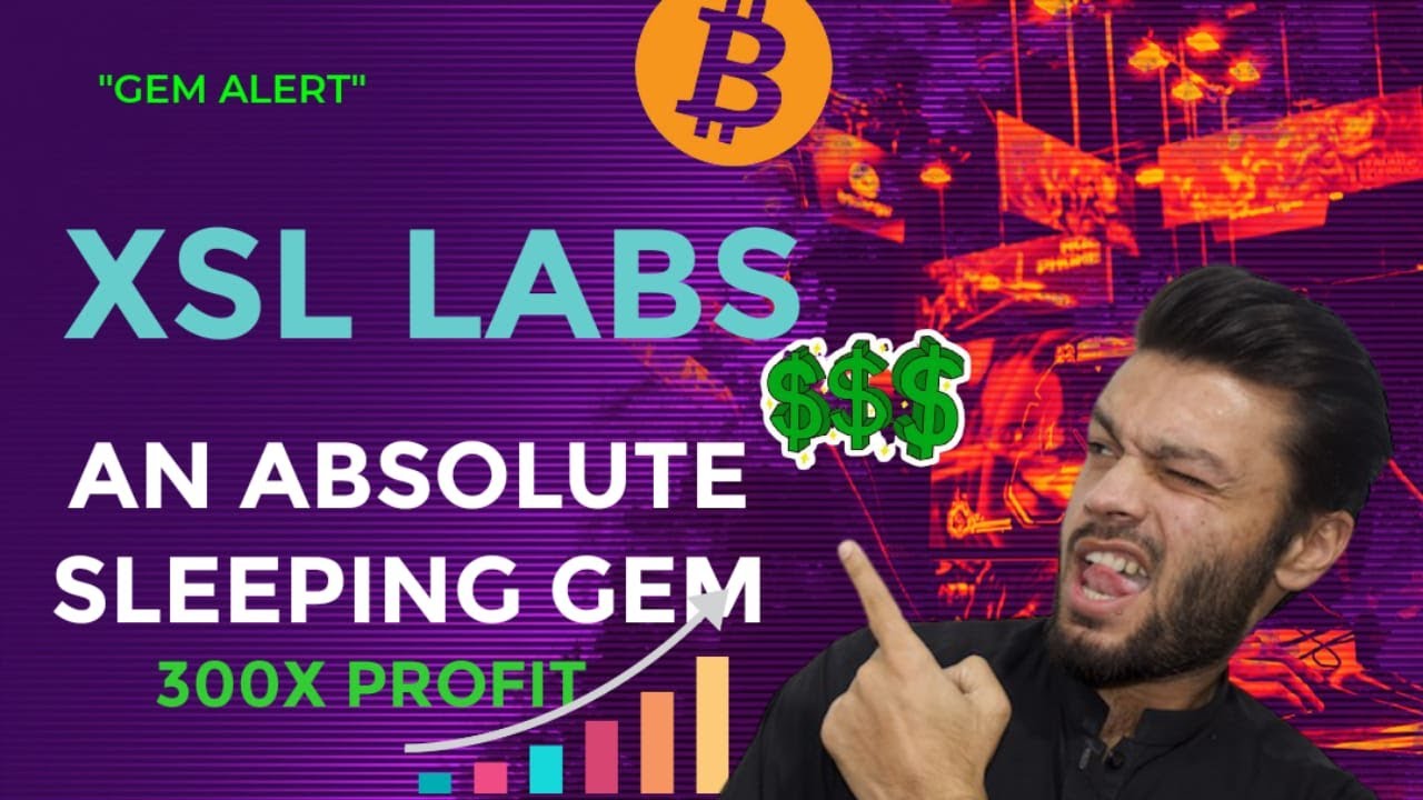 XSL LABS - AN ABSOLUTE SLEEPING GEM WITH 300X POTENTIAL