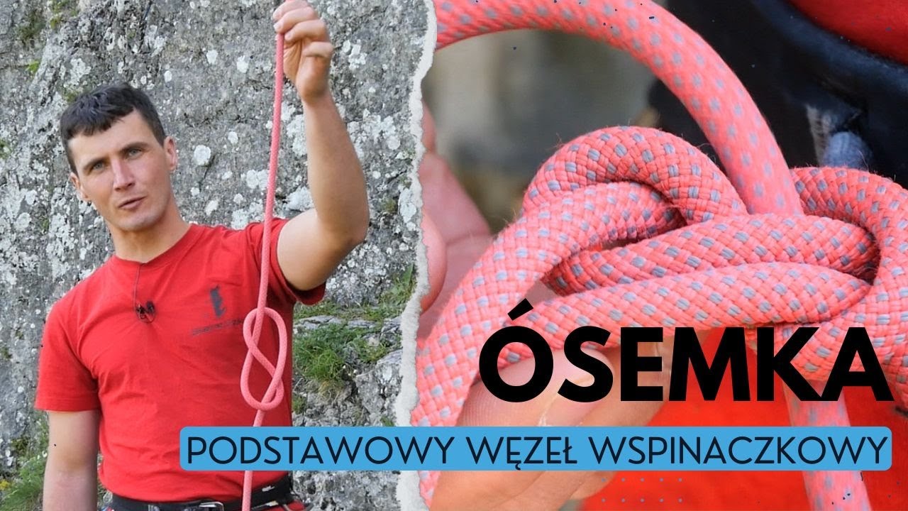 Jak zawiązać ósemkę - WSPINANIE POSTAWY