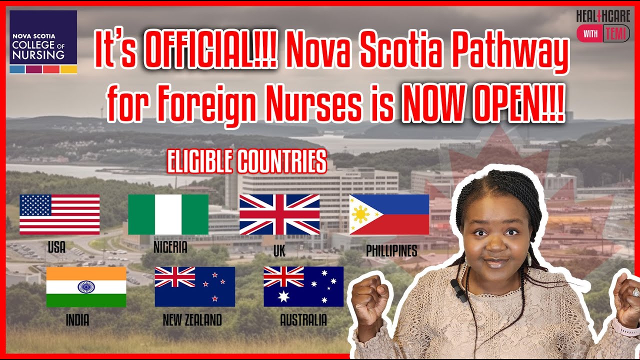 THE NOVA SCOTIA PATHWAY FOR FOREIGN NURSES IS NOW OPEN: GET THE MOST RECENT UPDATE HERE!!