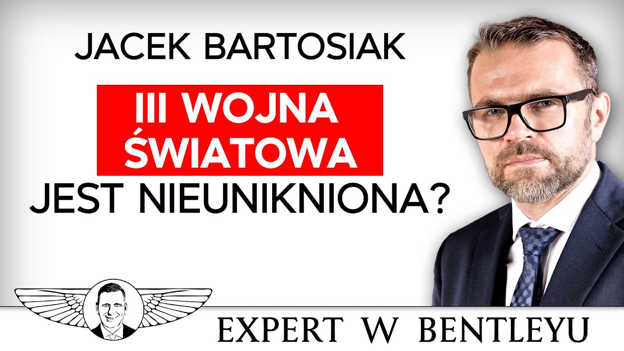 Wojna już trwa. A polska władza tego nie ogarnia :( Jacek Bartosiak [Expert w Bentleyu]